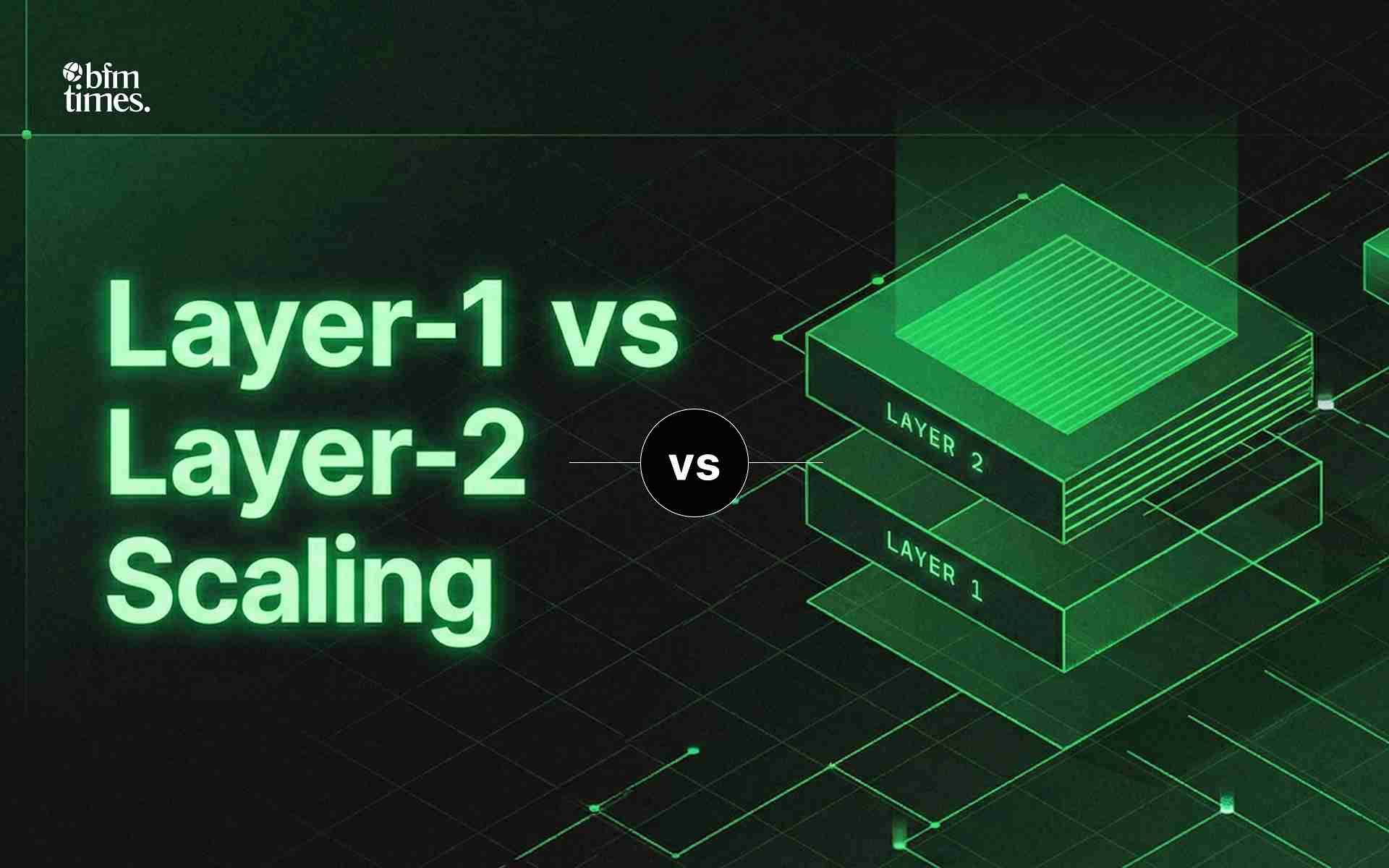 Layer 1 vs Layer 2