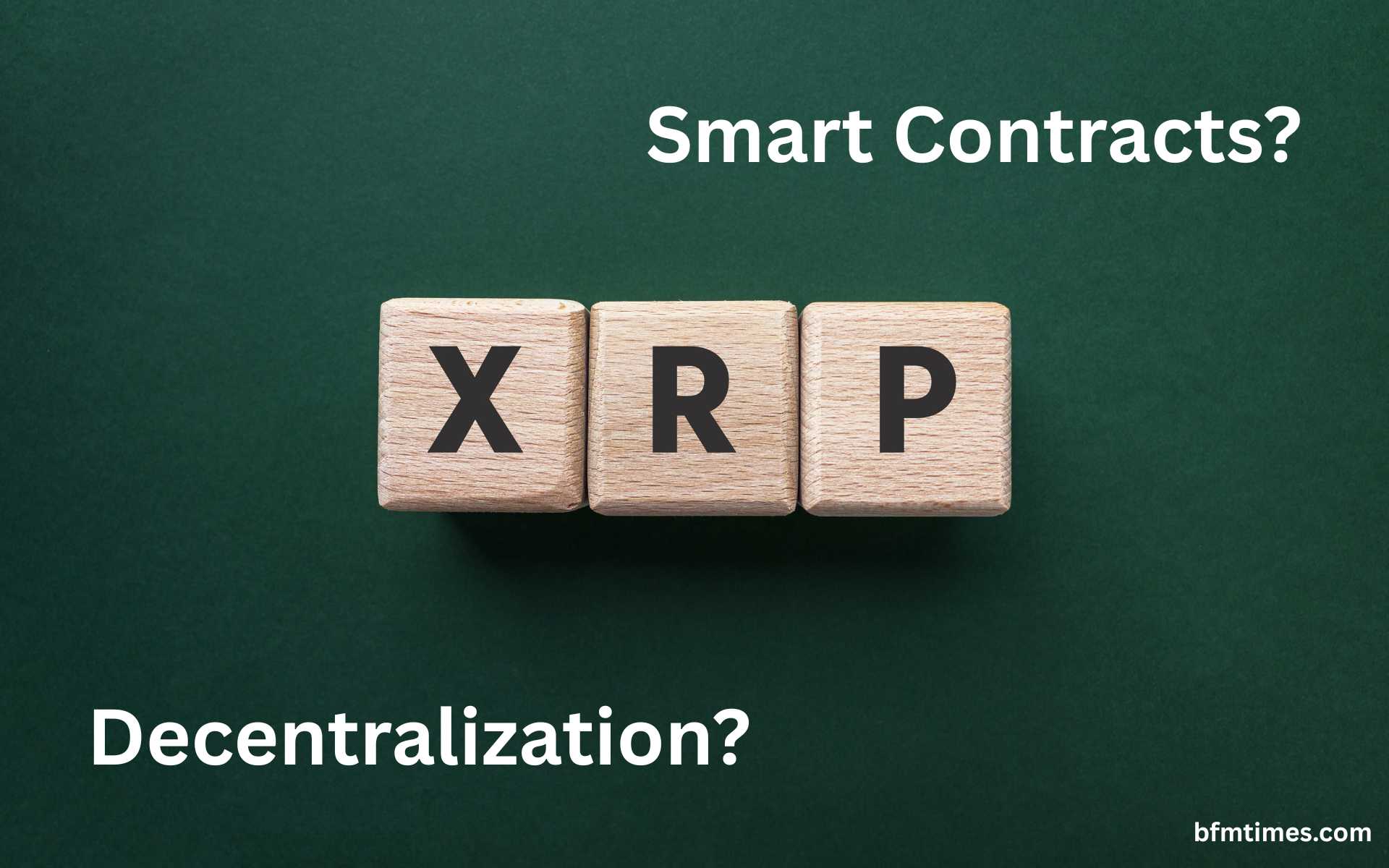 XRP Lacks Smart Contracts