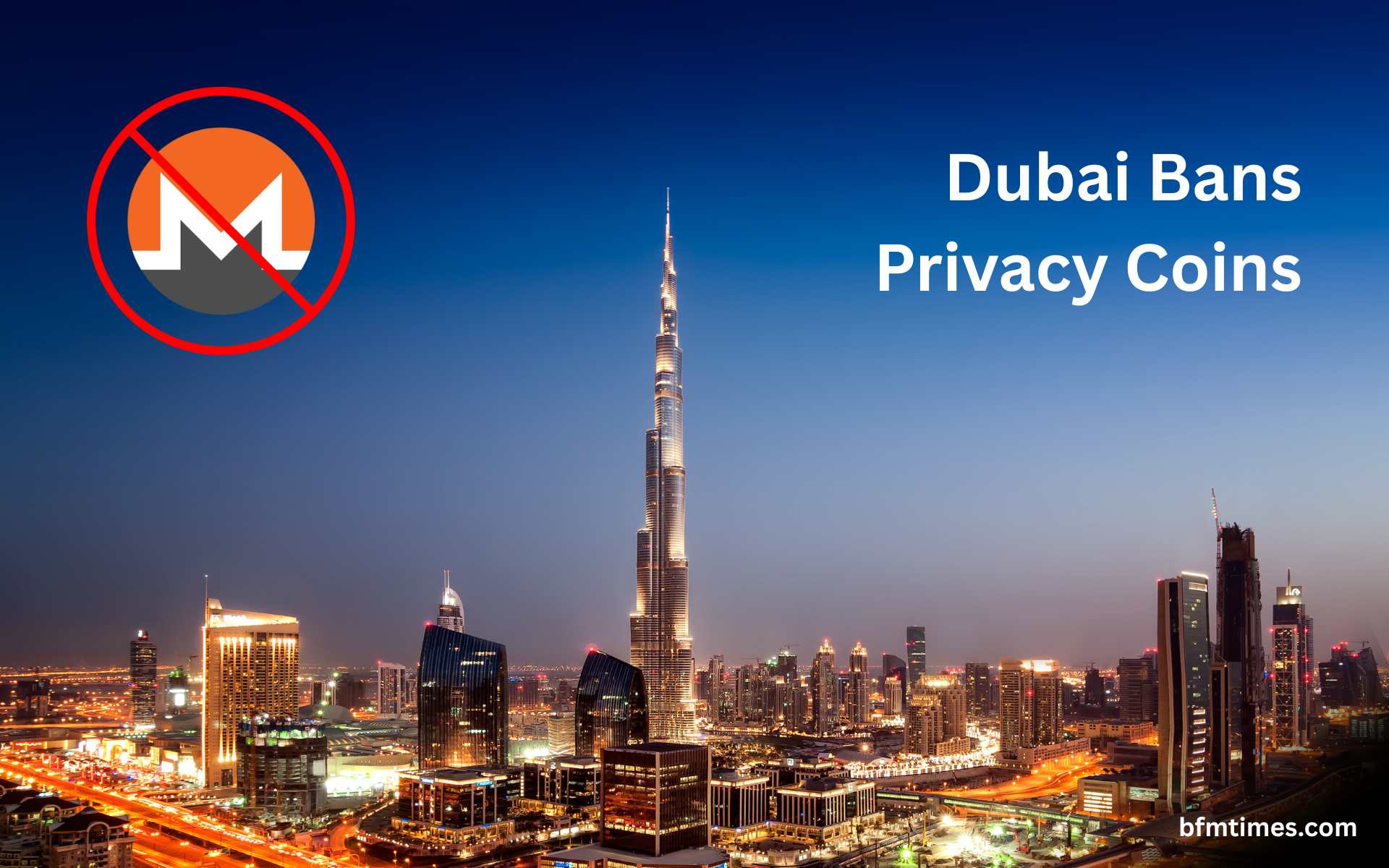 Dubai Bans Privacy Coins