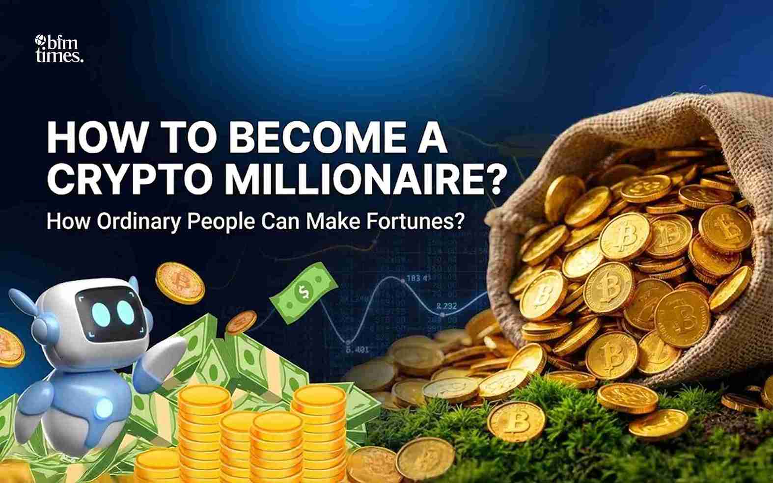 How to become a Crypto Millionaire?