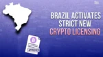 Brazil Crypto Licensing framework activated by Central Bank showing Brazil map and approved crypto authorization document