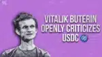 Vitalik Buterin Criticizes Algorithmic Stablecoins