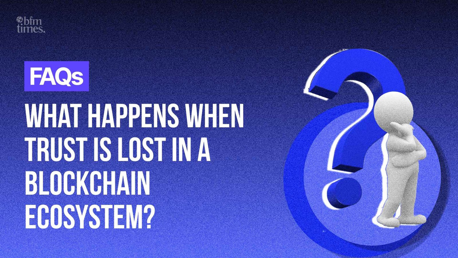 What Happens When Trust is Lost in a Blockchain Ecosystem