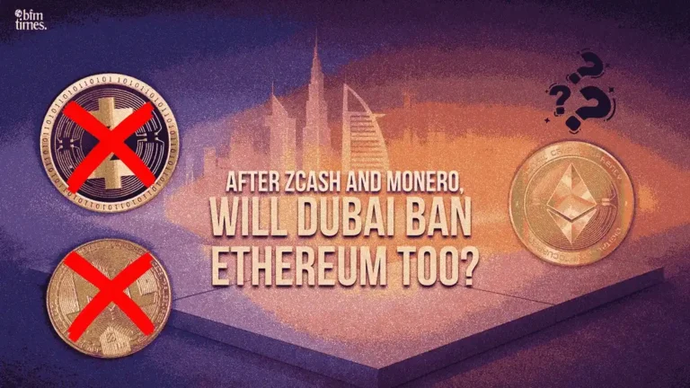 After ZCash and Monero, Will Dubai Ban Ethereum too