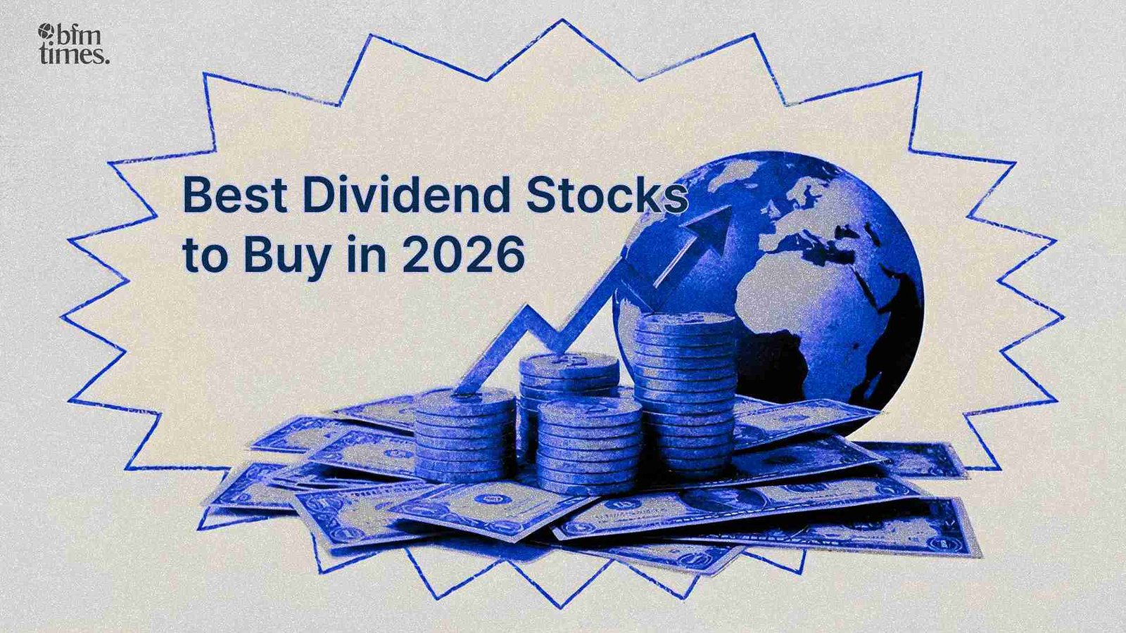 Best Dividend Stocks to Buy in 2026 (Global Picks)