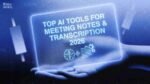 AI tools for meeting notes